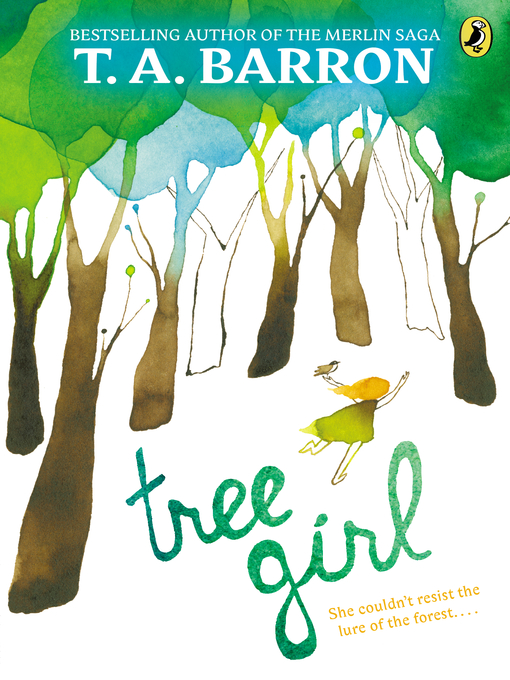 Title details for Tree Girl by T. A. Barron - Wait list